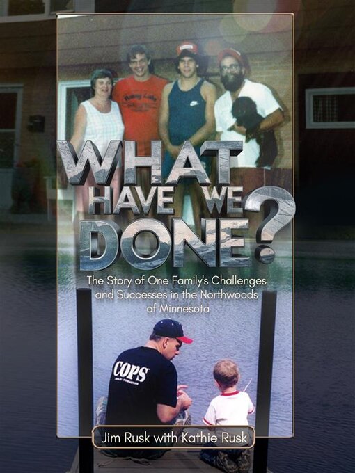 Title details for What Have We Done? by Jim Rusk - Available